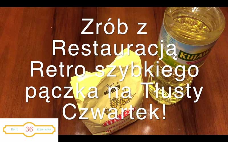 Zrzut ekranu 2016 02 02 o 22.17.53 1024x640 - Pieczemy pączki z Restauracją Retro.