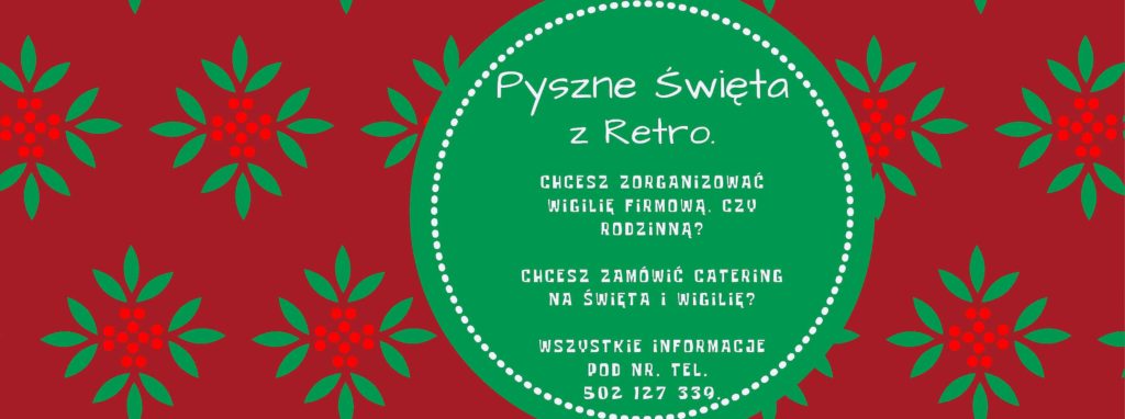 Retro Restauracja Częstochowa Zrzut ekranu 2019 11 12 o 19.03.03 1 2 1024x382 - Retro Restauracja Częstochowa